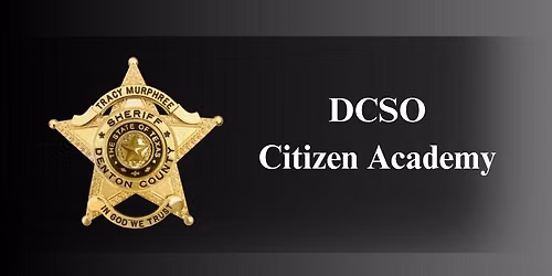 Denton County Sheriff's Office Citizens Academy