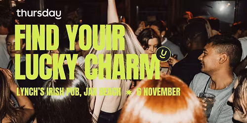Thursday | Find Your Lucky Charm | Lynch's Irish Pub, Jax Beach