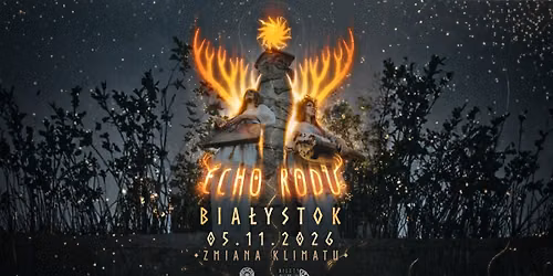 Koncert Echo Rodu 05.11.2026 Bia\u0142ystok, Zmiana Klimatu