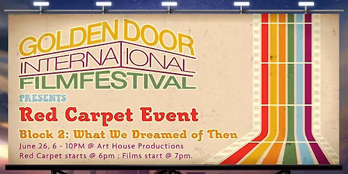 BLOCK 2 : RED CARPET EVENT - WHAT WE DREAMED OF THEN