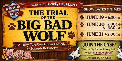 The Trial of The Big Bad Wolf - A Fairy Tale Courtroom Comedy by Joseph Robinette