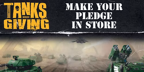 Tanksgiving - Warhammer 40,000 Vehicle Event
