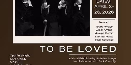TO BE LOVED: A Visual Exploration of Intimacy & Identity