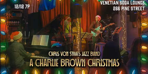 Chris Von Staats Jazz Band - A Charlie Brown Christmas