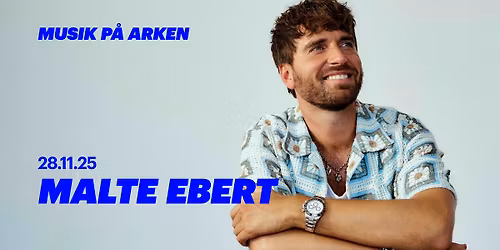 Musik p\u00e5 ARKEN: Malte Ebert