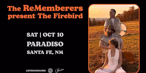 The ReMemberers present "The Firebird"