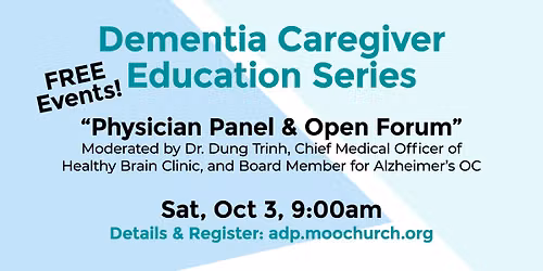 Dementia Caregiver Education Series: Physician Panel & Open Forum