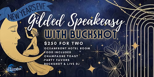 NYE: Gilded Speakeasy with Buckshot