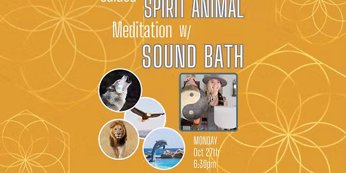\ud83d\udc3aGuided Spirit Animal Meditation w\/ Sound Bath Journey