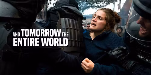 German Top Cinema: "And Tomorrow the Entire World" \/ "Und morgen die ganze Welt" 