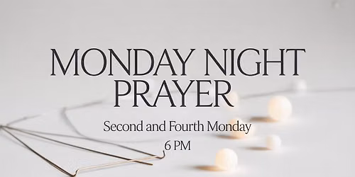Monday Night Prayer