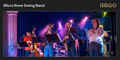 Swing Jazz Wednesdays: Micro Brew Swing Band
