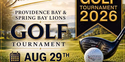 Providence Bay & Spring Bay Lions 4th Annual Golf Tournament 2026
