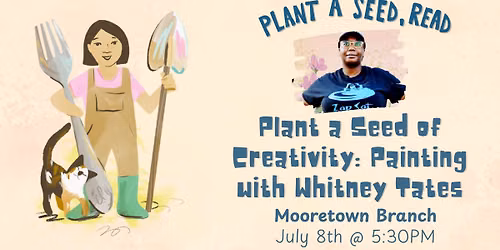 Plant a Seed of Creativity: Painting with Whitney Tates at the Mooretown Branch