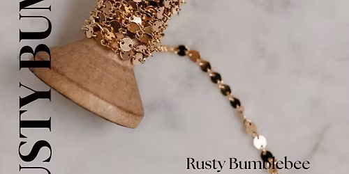 Rusty Bumblebee + Poppy & Violet!!!