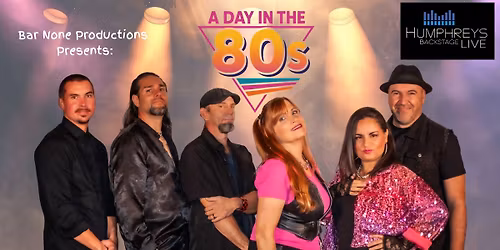 Day in the 80's at Humphreys Backstage Live