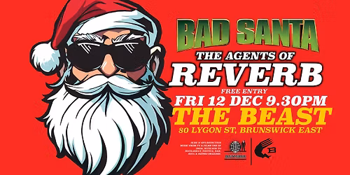 The Agents of Reverb Christmess @ THE BEAST
