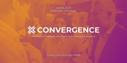 CONVERGENCE \u2013 Premium Business Networking \u2022 R\u00e9seautage d\u2019affaires