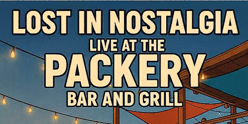 Lost in Nostalgia - Live at the Packery Bar and Grill - Corpus Christi, Tx