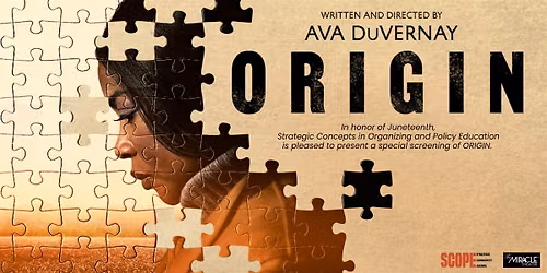 Juneteenth Film Screening of ORIGIN by Ava Duvernay