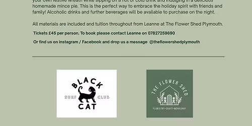 Flower shed and Black Cat Wreath workshop 