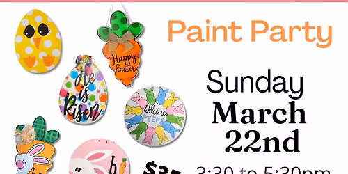 Easter Door Hanger Paint Party- Sunday!