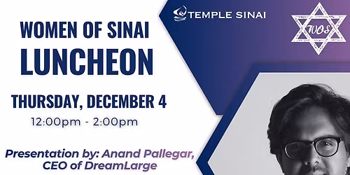Women of Sinai Luncheon with Guest Speaker Anand Pallegar