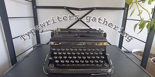 Typewriter Gathering