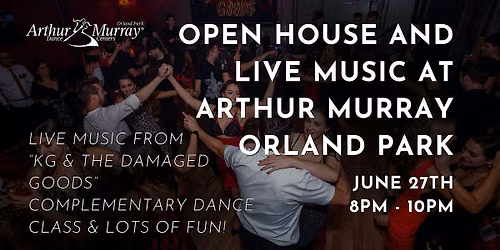 Live Music and Open House at Arthur Murray Orland Park