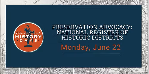 Preservation Advocacy: National Register of Historic Districts