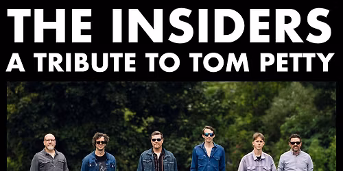 The Insiders: A Tribute to Tom Petty
