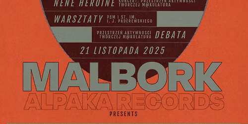 Alpaka Records Presents: Nene Heroine | Malbork Makulatura