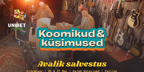 Koomikud & K\u00fcsimused - UUE HOOAJA SALVESTUS