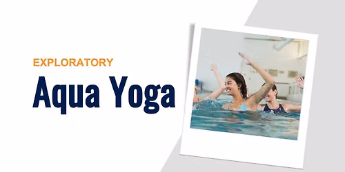 Exploratory: Aqua Yoga