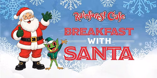 Rainforest Cafe Disney Springs - Breakfast with Santa