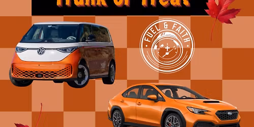 4th Annual Fuel & Faith Trunk or Treat