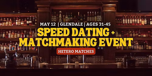 Speed Dating | Glendale | Ages 31-45