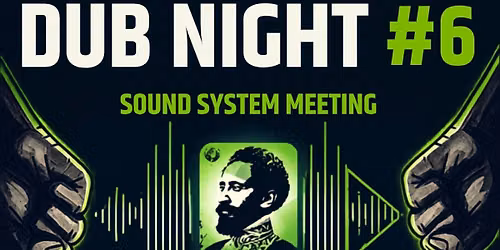 DUB NIGHT #6 - La Dynamo \/Pantin