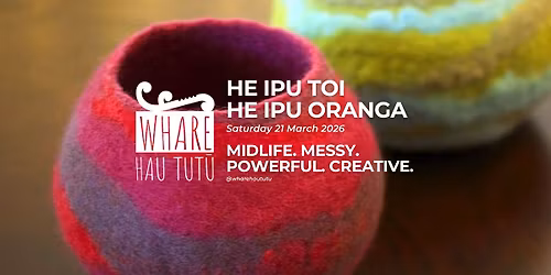 He Ipu Toi, He Ipu Oranga