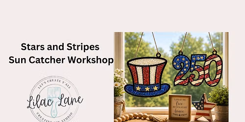 Stars and Stripes Sun Catcher Workshop