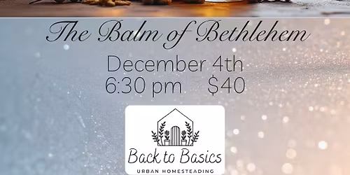 Biblical Remedies: The Balm of Bethlehem