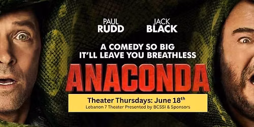 2026 BCSSI Theater Thursday: June 18th showing of "ANACONDA".