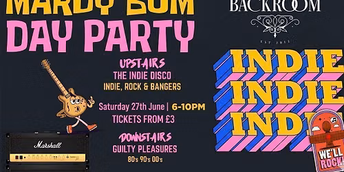 Mardy Bum - Indie Day Party | Indie Disco vs Guilty Pleasures :: \ud83c\udfb8 27th June