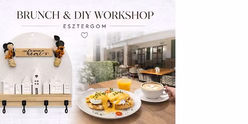 Brunch & DIY Workshop (fali kulcstart\u00f3)\u2728