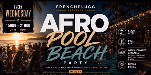 Afro Pool &amp; Beach Party Finale