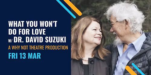 What You Won't Do for Love with Dr. David Suzuki \u2014 downtown St. Catharines