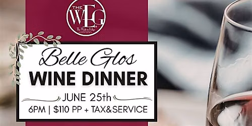 Belle Glos Wine Dinner Featuring a Special Welcome from Joe Wagner