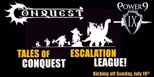Tales of Conquest: Escalation League!