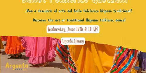Dig into STEAM: Ballet Folkl\u00f3rico Quetzalli