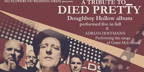 Died Pretty's "Doughboy Hollow" by No Flowers No Wedding Dress & Adrian Hoffmann's Grant McLennan
